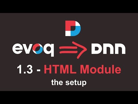 Evoq To DNN - 1.3 - The Setup: HTML Module