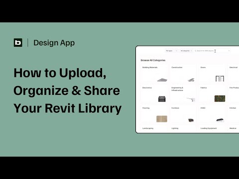 How to Upload, Organize & Share Your Revit Library | Team Collaboration with the Design App