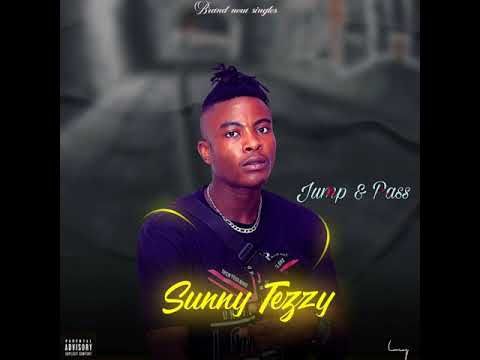 SunnyTezzy - Jump & Pass (Official Audio)