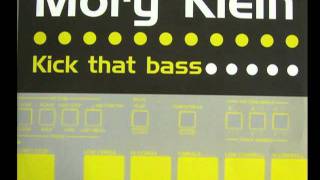kick that bass - mory klein