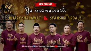 Download lagu Ya Imamarrusli Hijazy Shalawat Feat Syamsuri Firdaus mp3 Download lagu Ya Imamarrusli Hijazy Shalawat Feat Syamsuri Firdaus mp3
