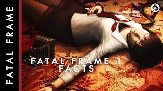 30 Facts about Fatal Frame 1 (Fatal Frame Lore)