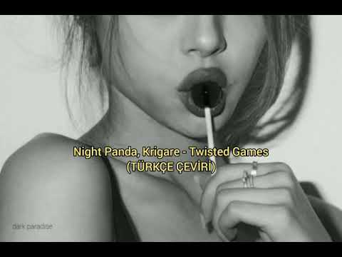 Night Panda, Krigaré - Twisted Games ( Türkçe Çeviri) #Elite
