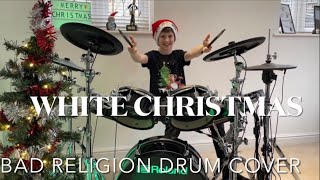 White Christmas by Bad Religion drum cover