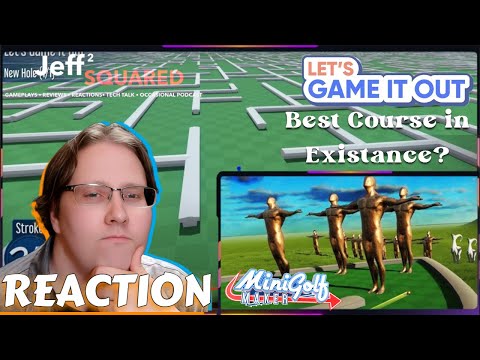 ⭐I Made Torturous MiniGolf Courses and Trolled Myself - MiniGolf Maker︱REACTION (Let's Game It Out)