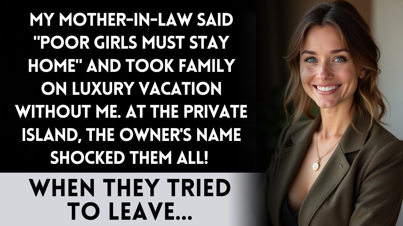 After Mother-in-Law Banned Me From Family Trip, She Found My Name On Private Island!