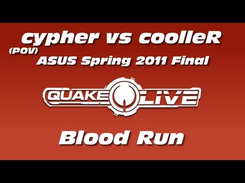 cypher (POV) vs coolleR - ASUS Spring 2011 Final (Quake Live Shoutcast)