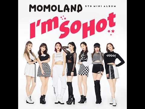 MOMOLAND (모모랜드) - I'm So Hot (Audio)