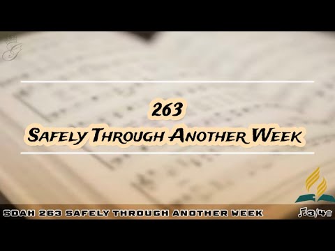 SDAH 263 Safely Through Another Week | SDA HYMNAL PHILIPPINE EDITION