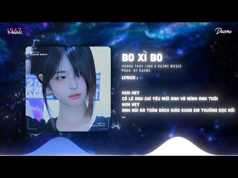 Bo Xì Bo - Hoàng Thùy Linh (Duzme Remix) / Audio Lyrics