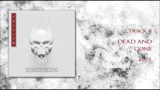 Trivium-Dead And Gone
