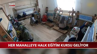 Her Mahalleye Halk Eğitim Kursu Geliyor
