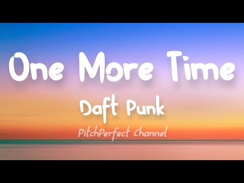 Daft Punk - One More Time (Lyrics)