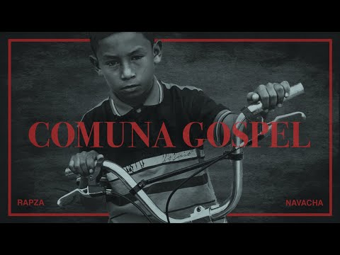 NAVACHA & RAPZA - Comuna Gospel