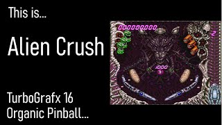 This is Alien Crush for the TurboGrafx 16