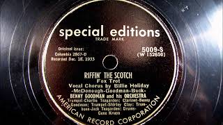 RIFFIN&#39; THE SCOTCH by Billie Holiday with Benny Goodman 1933
