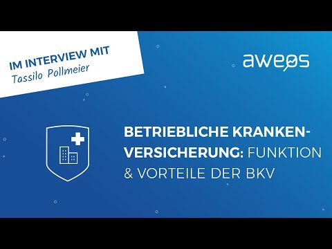 Betriebliche Krankenversicherung: Funktion und Vorteile der bKV | Interview mit Tassilo Pollmeier