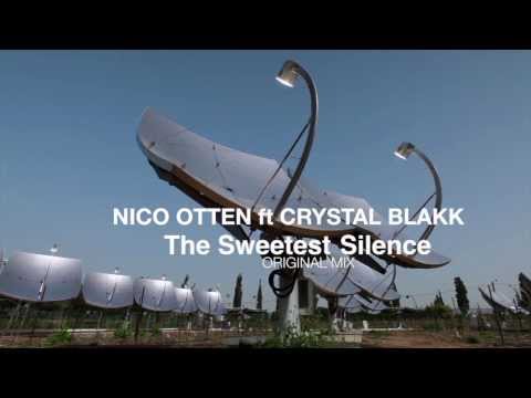 Nico Otten feat. Crystal Blakk - Sweetest Silence (Original mix)