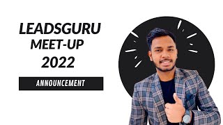 LeadsGuru Meetup 2022 Announcement: Targets and Criteria Revealed thumbnail
