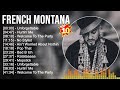 French Montana Greatest Hits 2023 Top 100 Artists To Listen