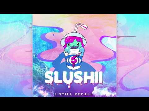 Slushii - I Still Recall