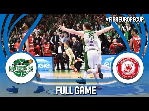 Nanterre 92 (FRA) v Elan Chalon (FRA) - Final - Game Day 2 - Full Game - FIBA Europe Cup 2016/17