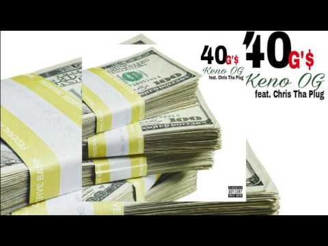 KENO OG - 40 GZ FT . CHRIS THA PLUG (Prod By. BluntedBeatz)