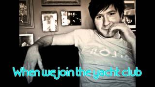 Owl City - The Yacht Club - Lyrics