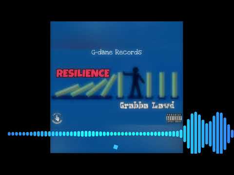 Grabba Lawd - Resilience (OFFICIAL AUDIO)