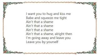 Champion Jack Dupree - Ain&#39;t That a Shame Lyrics