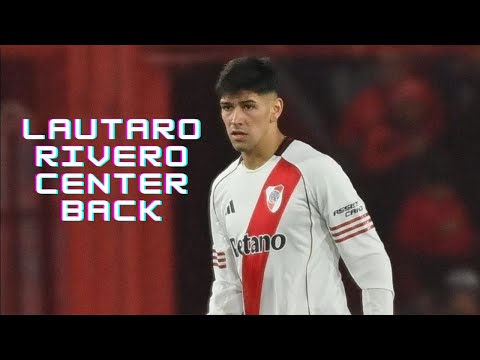 Lautaro Rivero | River Plate - Goals, Passes and Defensive Skills