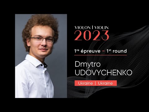 CMIM Violon 2023 - 1ère épreuve | First Round - Dmytro Udovychenko