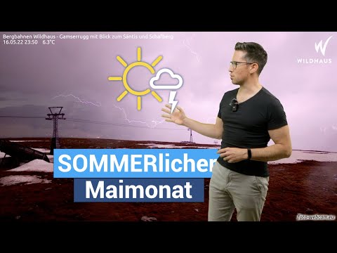 Sommerlicher Mai 2022 - Wetterring Regionalwetter 20.05.2022