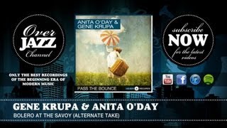 Gene Krupa & Anita O'Day - Bolero at the Savoy (Alternate Take)