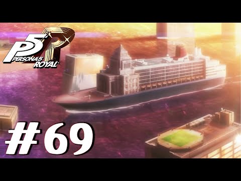 PERSONA 5 Royal - Gameplay & Walkthrough Part 69 - Stepping Aboard! (No Commentary)