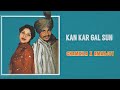 Kan Kar Gal Sun Chamkila X Amarjot Punjabi Old Remix Song