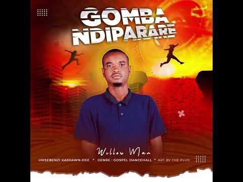 Willo Man – Gomba Ndiparare (Offizielles Audio)