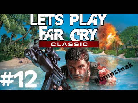Far Cry Classic #12 - WTF was ist das?! | Let's Play [Deutsch][PC][Full-HD]