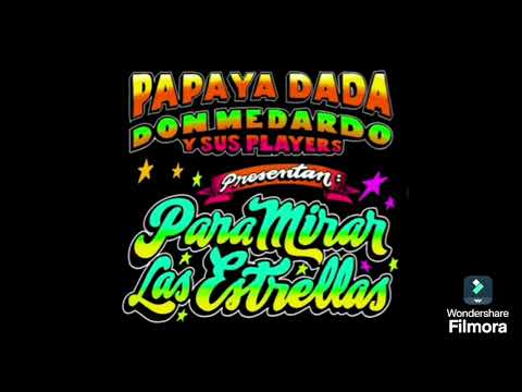 Papaya Dada & Don Medardo y sus Players - Para mirar las estrellas