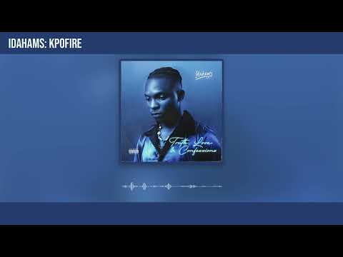 Idahams - Kpofire (Official Audio)