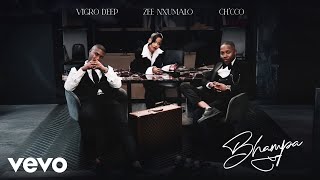 Download lagu Vigro Deep, Zee Nxumalo, Ch'cco - Bhampa mp3 Download lagu Vigro Deep, Zee Nxumalo, Ch'cco - Bhampa mp3