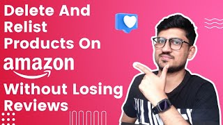 How To Relist Product On Amazon Without Losing Reviews | Delete And Reactive Listing On Amazon