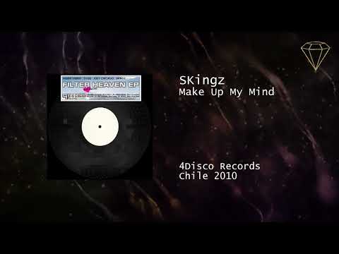 SKingz - Make Up My Mind