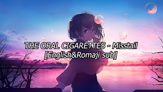 THE ORAL CIGARETTES - Miss tail [English&amp;Romaji sub] [Japanese CC]