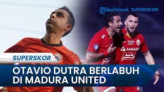 Otavio Dutra Berlabuh Di Madura United Siap Tampil Saat Dijamu Dewa United pada Pekan ke-22 Liga 1