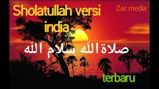 Download lagu Sholatullah versi india 'Lirik mp3