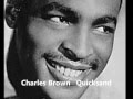 Charles Brown-Quicksand (Live)