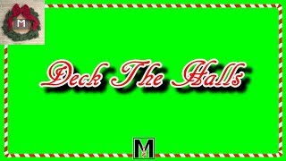 Deck The Halls - CHRiSTMAS KARAOKE