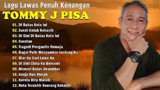 Download lagu Tommy J Pisa Full Album 💕Lagu Nostalgia Paling Dicari💕Lagu Lawas Legendaris 💕 mp3