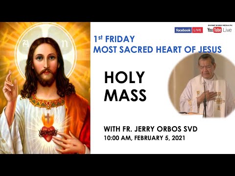 Live 10:00 AM  First Friday Holy Mass with Fr Jerry Orbos SVD - February 5 2021,